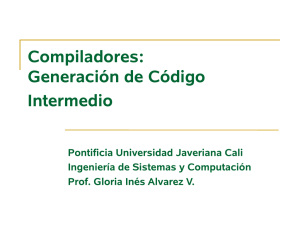 Generación de Código Intermedio - Pontificia Universidad Javeriana