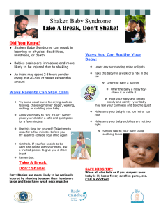 Shaken Baby Syndrome Take A Break, Don`t Shake!