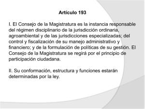 Artículo 193 I. El Consejo de la Magistratura es la instancia