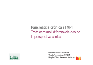 Pancreatitis crònica i TMPI: Trets comuns i diferencials des de la