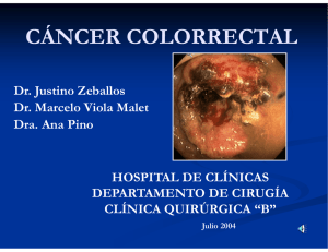 Cáncer Colorectal - Clínica Quirúrgica "B"