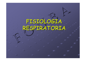 fisiologia respiratoria - Facultad de Odontología