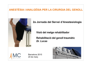 Anestèsia i analgèsia per a la cirurgia del genoll.