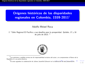 Orígenes históricos de las disparidades regionales en Colombia