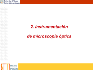 2. Instrumentación de microscopía óptica