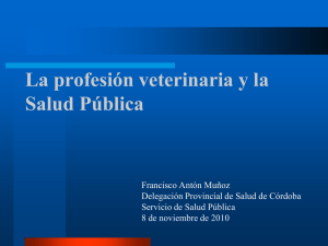 LA PROFESION VETERINARIA El veterinario en la Administración(I)