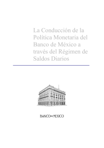 La Conducción de la Política Monetaria del Banco de México a