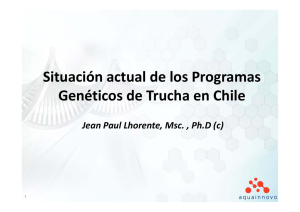 Situación actual de los Programas Genéticos de Trucha en Chile