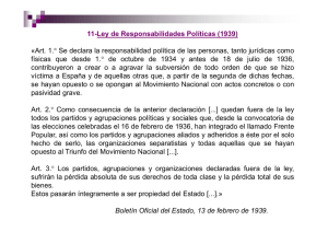 11-Ley de Responsabilidades Políticas (1939) «Art. 1.° Se declara