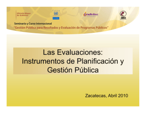 Las Evaluaciones: Instrumentos de Planificación y Gestión Pública