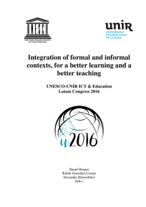 Integration of formal and informal contexts, for a better learning and