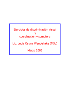 Ejercicios de discriminación visual y coordinación visomotora Lic