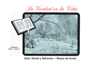 Saúl, David y Salomón -- Reyes de Israel