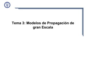 Tema 3: Modelos de Propagación de gran Escala