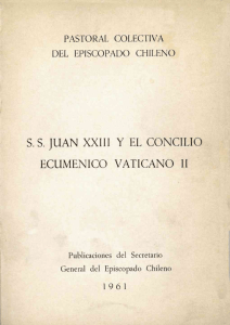 S.S. JUAN XXIII Y EL CONCILIO ECUMENICO VATICANO II