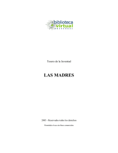 LAS MADRES - Biblioteca Virtual Universal
