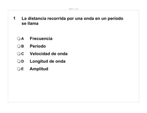 1 La distancia recorrida por una onda en un período se llama