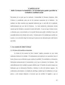 CAPÍTULO IV Julio Cortázar: lo fantástico y la otredad para poder