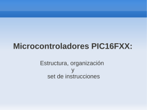 Microcontroladores PIC16FXX: