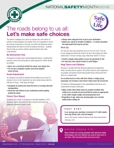 The roads belong to us all: Let`s make safe choices