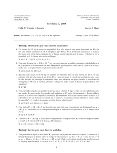 Mecánica I, 2009 Trabajo efectuado por una fuerza constante