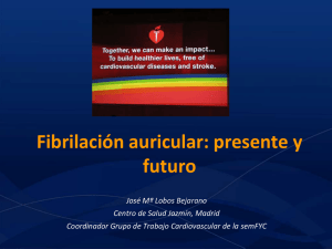 Fibrilación auricular: Presente y Futuro