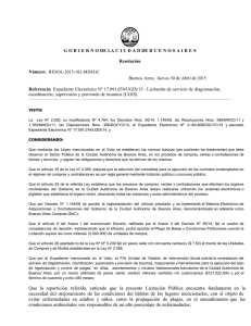 Que la repartición referida, entiende que la presente Licitación