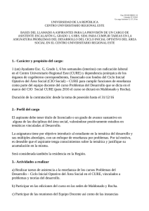 1.- Carácter y propósito del cargo: 1 (un) Ayudante Esc. G, Grado 1