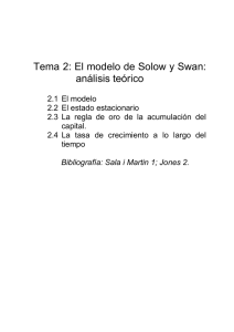 Tema 2 El modelo de Solow y Swan: análisis teórico
