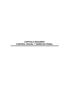 CAPITULO SEGUNDO CONTROL SOCIAL Y DERECHO PENAL