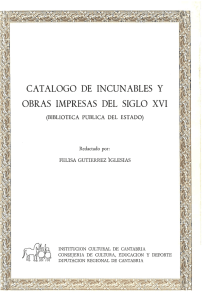 Incunables y obras impresasdel siglo XVI, por Felisa Gutiérrez Iglesias