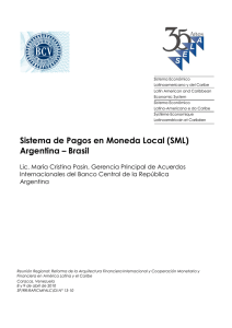 Sistema de Pagos en Moneda Local (SML) Argentina – Brasil