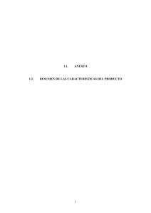 1 1.1. anexo i 1.2. resumen de las características del producto