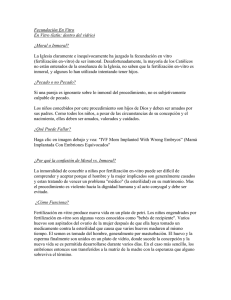 Fecundación En Vitro En Vitro (latín: dentro del vidrio) ¿Moral o