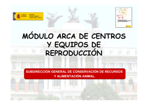 Módulo de Centros y Equipos de Reproducción. Sistema ARCA.