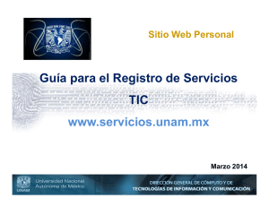 Guía para el Registro de Servicios TIC TIC www.servicios.unam.mx