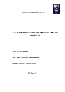 las rutinas diarias de personas internadas en hogares