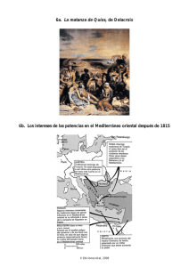 6a. La matanza de Quíos, de Delacroix 6b. Los intereses de las