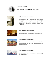Historia del IAC HISTORIA RECIENTE DEL IAC
