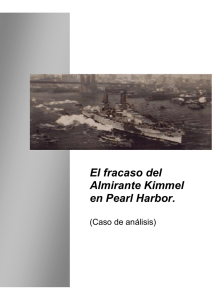 El fracaso del Almirante Kimmel en Pearl Harbor.