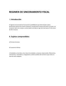 REGIMEN DE SINCERAMIENTO FISCAL I. Introducción
