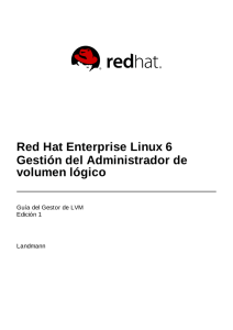 Red Hat Enterprise Linux 6 Gestión del Administrador de volumen