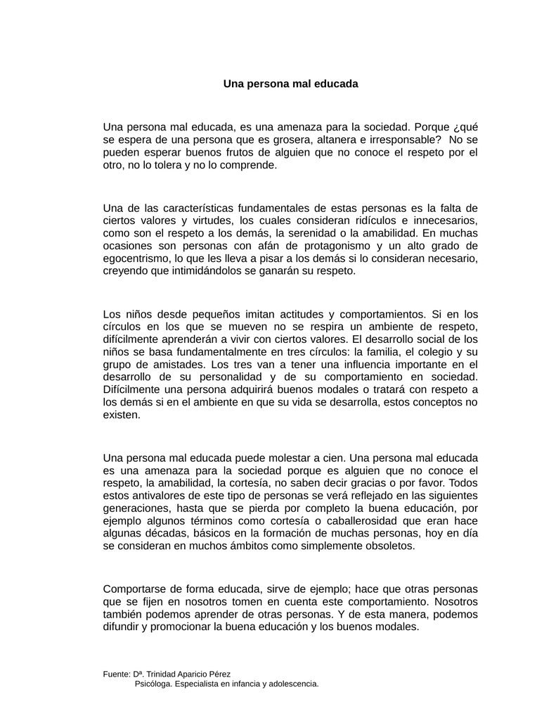 Una persona mal educada una persona mal educada Altanera o que é