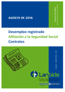 Desempleo registrado Afiliación a la Seguridad Social Contratos