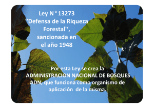 Ley N°13273 ``Defensa de la Riqueza Forestal``, sancionada en el