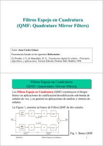 Filtros Espejo en Cuadratura (QMF: Quadrature Mirror Filters)