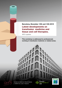 Latest developments on transfusion medicine and tissue and cell