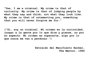 “Yes, I am a criminal. My crime is that of curiosity. My crime is that of