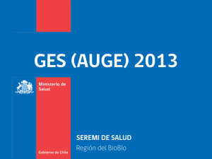 GES (AUGE) 2013 - SEREMI de Salud Región del Bío Bío