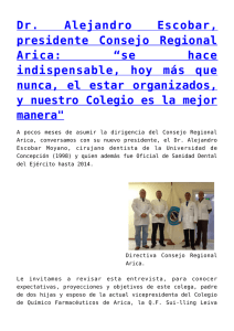 Dr. Alejandro Escobar, presidente Consejo Regional Arica: “se hace